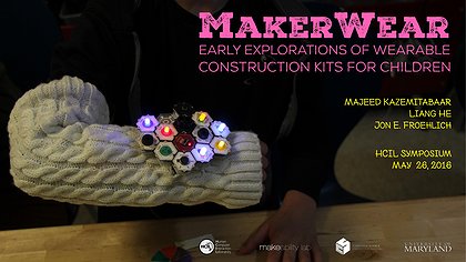 Slide preview for: MakerWear: Early Explorations of Wearable Construction Kits for Children