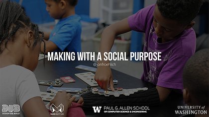 Slide preview for: Making with a Social Purpose