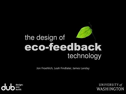 Slide preview for: The design of eco-feedback technology