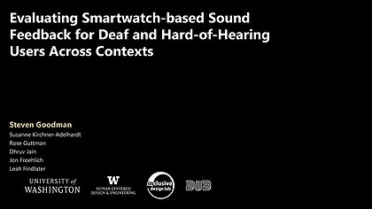 Slide preview for: Evaluating Smartwatch-based Sound Feedback for Deaf and Hard-of-Hearing Users Across Contexts