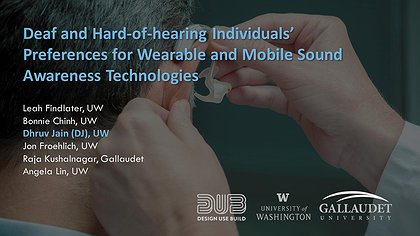 Slide preview for: Deaf and Hard-of-hearing Individuals’ Preferences for Wearable and Mobile Sound Awareness Technologies