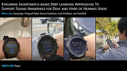 Slide preview for: SoundWatch: Exploring Smartwatch-based Deep Learning Approaches to Support Sound Awareness for Deaf and Hard of Hearing Users