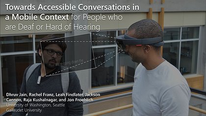 Slide preview for: Towards Accessible Conversations in a Mobile Context for People who  are Deaf or Hard of Hearing