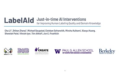 Slide preview for: LabelAId: Just-in-time AI Interventions for Improving Human Labeling Quality and Domain Knowledge in Crowdsourcing Systems