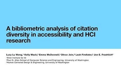 Slide preview for: A bibliometric analysis of citation diversity in accessibility and HCI research